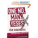 One No, Many Yeses: A Journey to the Heart of the Global Resistance Movement