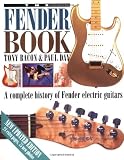 The Fender Book: A Complete History of Fender Electric Guitars (0879305541) by Bacon, Tony