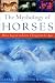 Books : The Mythology of Horses: Horse Legend and Lore Throughout the Ages