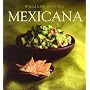 Mexicana: Mexican, Spanish-Language Edition (Coleccion Williams-Sonoma) (Spanish Edition)