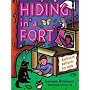 Hiding in a Fort: Backyard Retreats for Kids (Children's Activity, 3)