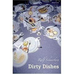 Dirty Dishes: Ralf Schmerberg