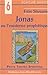 Jonas ou l'existence prophétique