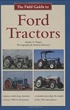 The Field Guide to Ford Tractors