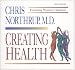 Creating Health: Honoring Women's Wisdom (Discover Historic America Series)