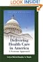 Delivering Health Care in America: A Systems Approach, Third Edition