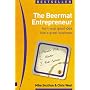 The Beermat Entrepreneur: What You Really Need to Know to Turn a Good Idea into a Great Business