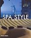 Spa Style Arabia: Therapies, Cuisines, Spas
