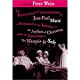 The Persecution and Assassination of Jean-Paul Marat As Performed by the Inmates of the Asylum of Charenton Under the Direction of The Marquis de Sade (or Marat Sade)