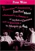 The Persecution and Assassination of Jean-Paul Marat As Performed by the Inmates of the Asylum of Charenton Under the Direction of The Marquis de Sade (or Marat Sade)