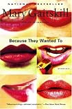 Because They Wanted to: Stories
