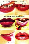 Because They Wanted to: Stories