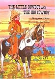 Little Cowboy and the Big Cowboy (Modern Curriculum Press Beginning to Read)