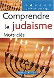 Comprendre le judaïsme : Mots-clés
