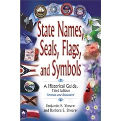State Names, Seals, Flags and Symbols: A Historical Guide (State Names, Seals, Flags, and Symbols)