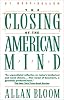 Closing of the American Mind