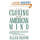 Click here to buy The Closing of the American Mind by  Allan Bloom.