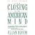 Closing of the American Mind