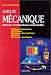 Guide de mécanique, sciences et technologies industrielles: Statique, cinématique, dynamique, résistance des matériaux, élasticité, mécanique des fluides Guide de mécanique, sciences et technologies industrielles: Statique, cinématique, dynamique, résistance des matériaux, élasticité, mécanique des fluides