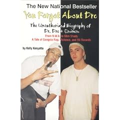 You Forgot about Dre!: The Unauthorized Biography of Dr. Dre and Eminem from N.W.A. to Slim Shady