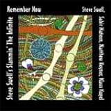 Remember Now by Steve Swells Slammin The Infinite