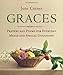 Graces: Prayers and Poems for Everyday Meals and Special Occasions