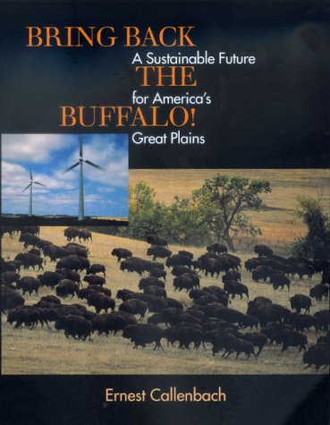 Bring Back the Buffalo!: A Sustainable Future for America's Great Plains under Endangered Species in The Books Store