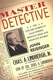  : Master Detective: The Life and Crimes of Ellis Parker- America's Real-Life Sherlock  Holmes