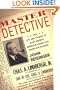 Master Detective: The Life and Crimes of Ellis Parker- America's Real-Life Sherlock  Holmes