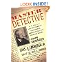 Master Detective: The Life and Crimes of Ellis Parker- America's Real-Life Sherlock  Holmes