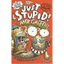 Just Stupid!