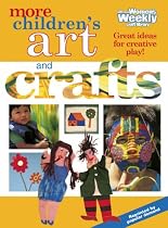 More Children's Art and Crafts ("Australian Women's Weekly" Home Library)