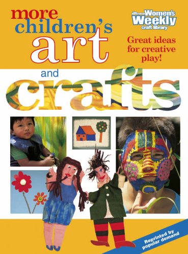 More Children's Art and Crafts ("Australian Women's Weekly" Home Library)