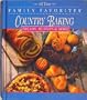 Country Baking - Breads, Muffins And More (All Time Family Favorites Series)