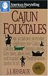 Cajun Folktales (American Storytelling)