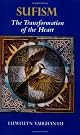 Sufism: The Transformation of the Heart