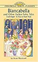 Biancabella and Other Italian Fairy Tales (Dover Children's Thrift Classics)