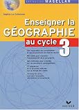 Enseigner la géographie au cycle 3