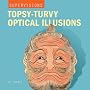 Topsy-turvy Optical Illusions (Supervisions)
