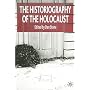 The Historiography of the Holocaust