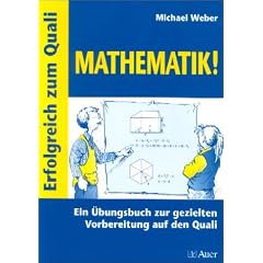 Erfolgreich zum Quali Mathematik!: Ein �bungsbuch zur gezielten Vorbereitung auf den Quali