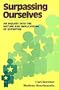 Surpassing Ourselves: An Inquiry Into the Nature and Implications of Expertise