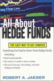 All About Hedge Funds: The Easy Way to Get Started