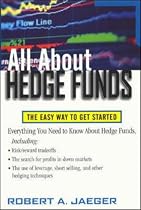 All About Hedge Funds: The Easy Way to Get Started