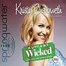 A Little Bit Wicked: Life, Love, and Faith in Stages