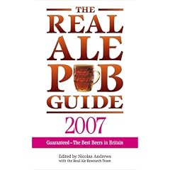 The Real Ale Pub Guide 2007: The Real Ale Research Team