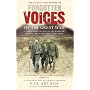 Forgotten Voices of the Great War: A New History of WWI in the Words of the Men and Women Who Were There (Forgotten Voices/the Great War)