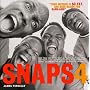 Snaps 4: More Than 500 Of The Most Ruthless, Raw, And Hard-Core Snaps, Caps, And Disses From The Official Sna