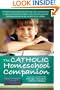 Catholic Homeschool Companion