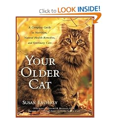 Your Older Cat: A Complete Guide to Nutrition, Natural Health Remedies, and Veterinary Care